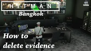 Hitman |&nbsp;Bangkok |&nbsp;How to delete evidence