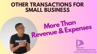 More Than Revenue & Expenses | Small Business Other Transactions #bookkeeping #quickbooks