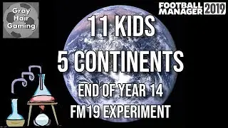 FM19 Experiment - Champions League Team Surprises -End of Year 14 - 11 Kids in 5 Continents - FM2019