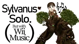 Sylvanus Solo but with Wii Music [Smite]