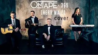 OnTape - 365 Therr Maitz (cover)