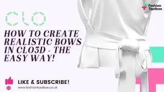 How to Create Realistic Bows Quickly in CLO3D