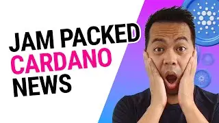 JAM PACKED Cardano ADA News Update, 26th March w/ #CardanoGirls