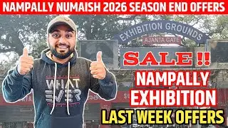 Nampally Exhibition Last Week Offers 🎉 End of Season Sale 😍 Full Exhibition Tour With Prices ✅