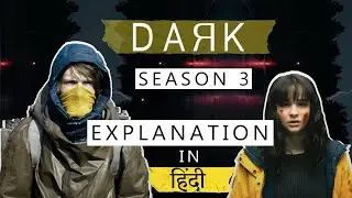 DARK Season 3 Ending Explained in HINDI