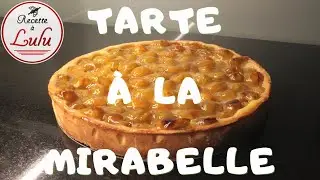 Recette : Tarte à la Mirabelle