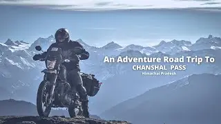 Adventure Road Trip To Chanshal Pass. Himachal Pradesh.