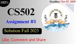 CS502 Assignment 1 Solution Fall 2025 | CS502 Assignment 1 Solution 2025 |