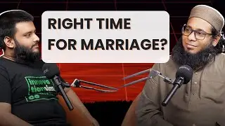 বিয়ের সঠিক সময় কখন | Marriage Masterclass | Shamsul Arefin Shakti