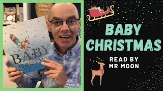 Baby Christmas - A Christmas Story Read Out Loud