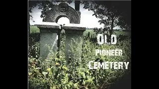 Exploring Old Pioneer Cemetery