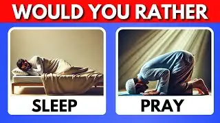 Would You Rather MUSLIM EDITION 🧕🤔🤲 Islam Quiz