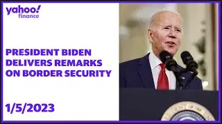 President Biden delivers remarks on border security