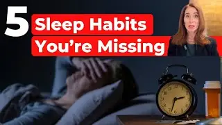 5 Sleep Habits You&rsquo;re Missing