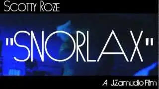 Snorlax -- Scotty Roze aka Ro-Zee --  Official music video Directed by J.Zamudio Films