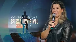 Governando na Esfera Invis&iacute;vel &bull; Dirce Carvalho