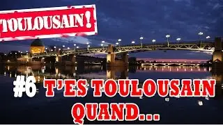 Toulousain ! #6