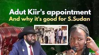 Kiir Appoints daughter Adut Salva Kiir to a Senior Advisory position. 