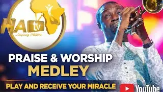 PRAISE AND WORSHIP MEDLEY!PLAY&RECEIVE YOUR MIRACLE.#gospel #gospelmusic #christianmusic #worship