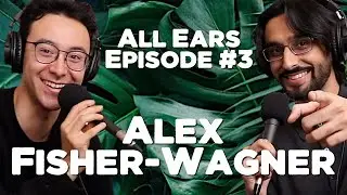All Ears - Alex Fisher-Wagner - #3