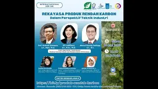 Webinar Nasional seri#248 “Rekayasa Produk Rendah Karbon dalam Perspektif Teknik Industri“