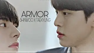 [BL] Shinwoo ✘ Taekyung  || Armor [LIGHT ON ME FMV]