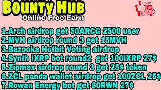 7Airdrop @ARCG(50),@MVH,@BAZOOKA,@IXRP(27$),@ZipmexR3(25$),@ZCL(25$),@BHT