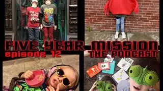 Five Year Mission #012 - Our Kids Say the Darndest Things