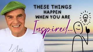 Wayne Dyer ~ 5 Things That Happen As You Allow Your Greatness & Become Inspired