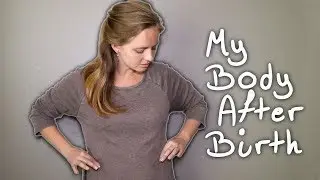MY BODY ISN'T THE SAME | My Postpartum Body & Body Positivity
