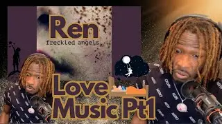 REN - Love Music Pt1 