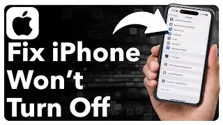 How To Fix iPhone Won't Turn Off
