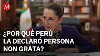 Per&uacute; declara persona non grata a la presidenta Claudia Sheinbaum | Mirada Latinoamericana
