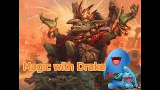 Magic with Drake | Historic Goblins (recorded 3/31/23)
