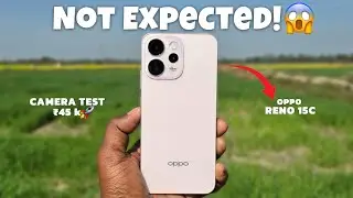 Oppo Reno 15C Camera Test 📸 | ₹45K Phone Flagship Ko Takkar Dega? 😱🔥