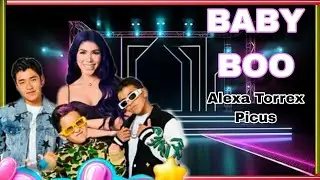Alexa Torrex, Picus - BABY BOO [Letra Music Oficial]