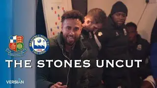 THE STONES UNCUT | Уилдстоун Сэма Кокса побеждает Брэйнтри Таун | За кулисами