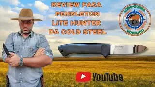Review faca PENDLETON Lite Hunter da COLD STEEL