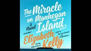 Miracle on Monhegan Island: A Novel - Elizabeth Kelly