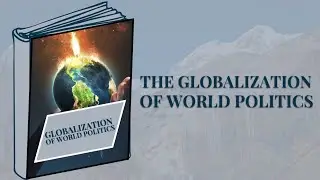 Understanding International Relations: The Globalization of World Politics Summary