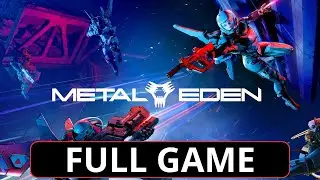 Metal Eden &ndash; Full Gameplay Walkthrough  4K 60FPS | No Commentary