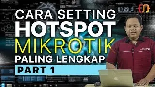 CARA SETTING HOTSPOT MIKROTIK PALING LENGKAP (part 1/5) - BASIC CONFIGURATION