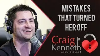Small Mistakes That Turn Women Off