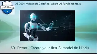 30. Demo - Create your first AI model (In Hindi)