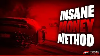 INSANE MONEY METHOD - Forza Horizon 4