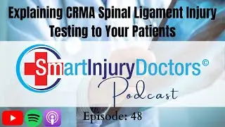 Explaining CRMA Spinal Ligament Injury Testing to Your Patients
