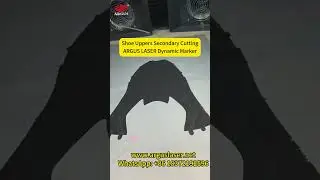 ARGUS Dynamic Marker | Fast & Precise Secondary Cutting for Shoe Uppers #lasercutter #shoesupper