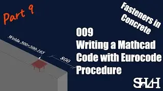 009 Writing a Mathcad Code with Eurocode Procedure (Part09)