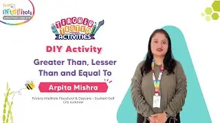 Lesser Than, Greater Than and Equal To | Teacher-Tested Activities by FirstCry Intellitots Preschool