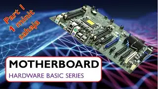 BASIC MOTHERBOARD - Mari Belajar